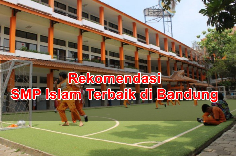 SMP Islam Terbaik di Bandung